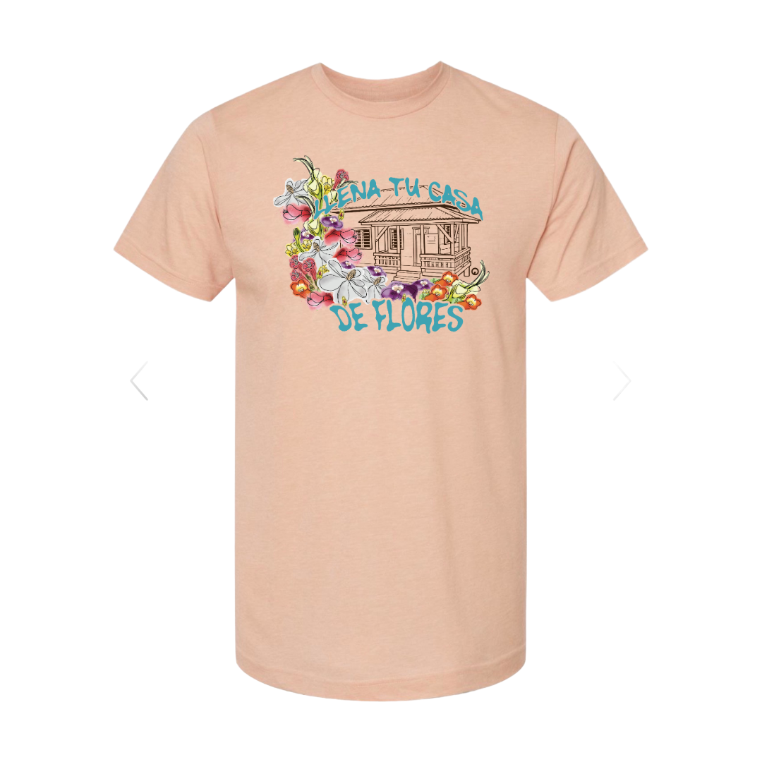 Llena tu casa de flores Tee