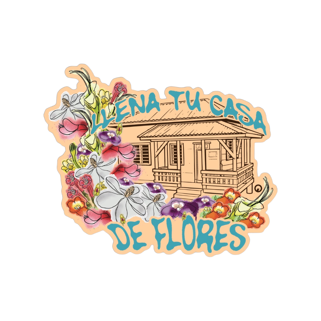 Llena Tu Casa de Flores sticker